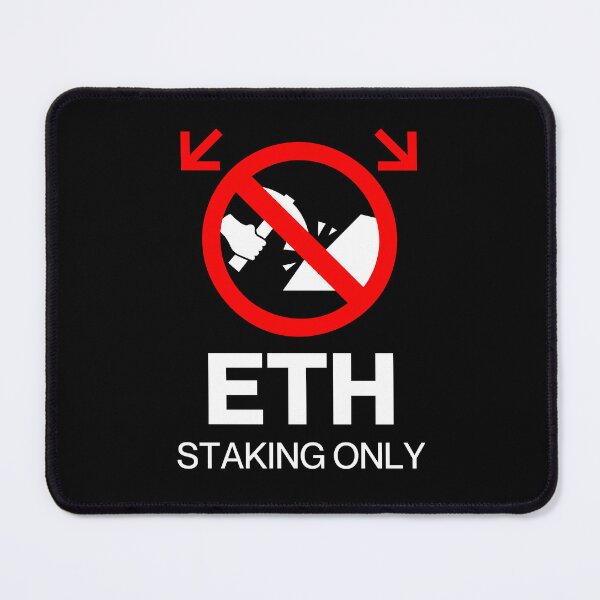 Item preview, ETH Staking Only™ No Miners Allowed Proof-of-Stake designed and sold by Compound Money.