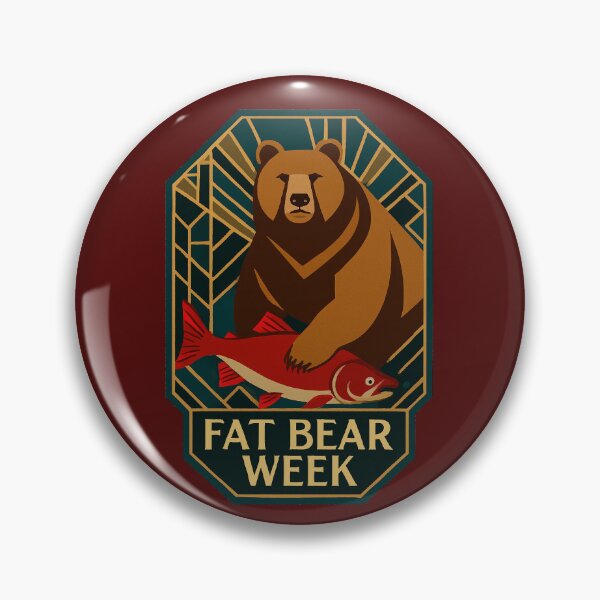 Item preview, Fat Bear Week  designed and sold by Broken Antler Designs .