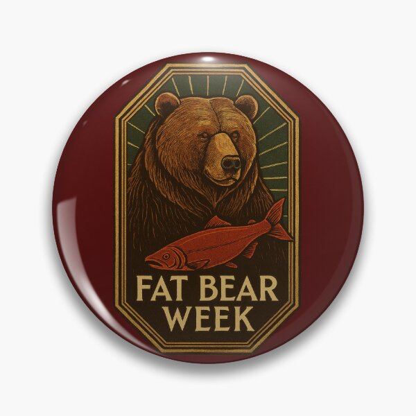 Item preview, Fat Bear Week  designed and sold by Broken Antler Designs .