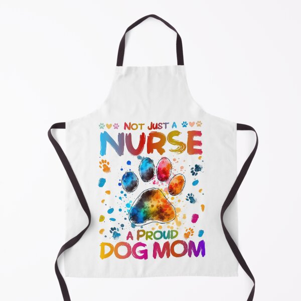 Item preview, Not Just a Nurse, a Proud Dog Mom - Proud Dog Mom Nurse designed and sold by MuniraWearify.