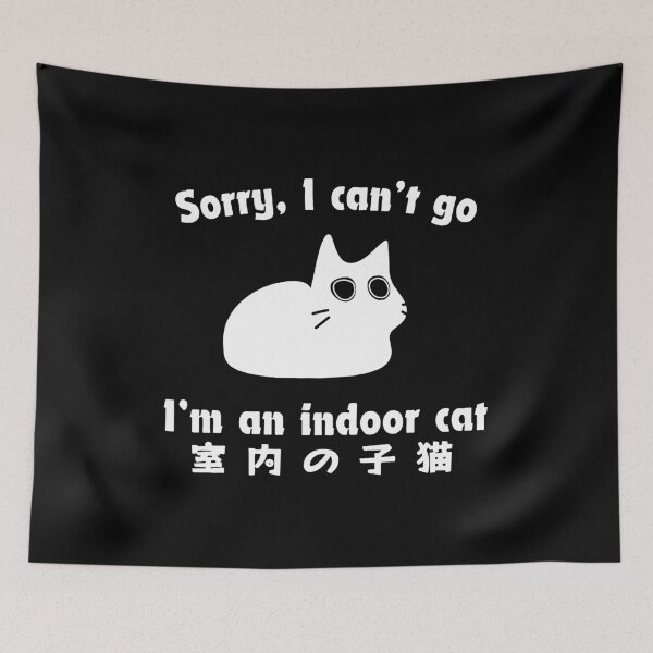 Item preview, Sorry I Can’t Go I’m an Indoor Cat, Funny Indoor Kitten, Cat Lover gift designed and sold by PrintItStudio.