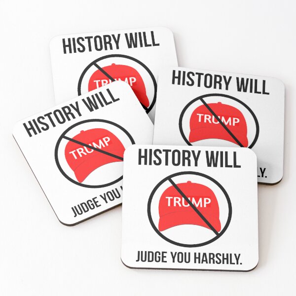 Item preview, History will judge you harshly anti Trump design  designed and sold by Rachel the Artist .