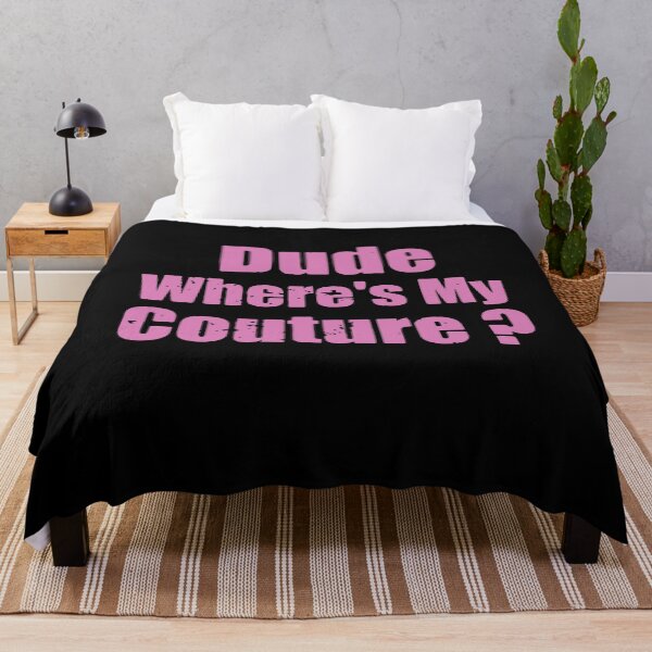 Item preview, Dude Where's My Couture Sarcastic Funny Saying Womens designed and sold by PrintItStudio.