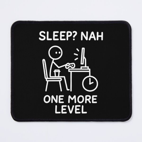 Item preview, Funny Gamer Quote Sleep? Nah, One More Level designed and sold by ModkMerch.