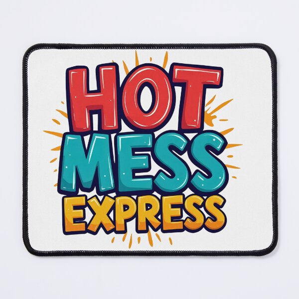 Item preview, Hot Mess Express designed and sold by FitEnvy.