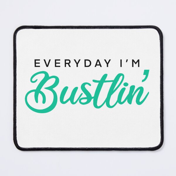 Item preview, Everyday I’m bustlin’ designed and sold by Victoriana Brooke.