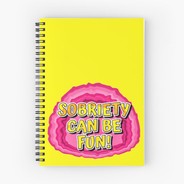 Item preview, GEODE-Sobriety Can Be Fun | 12 Step Slogan designed and sold by ApexDesigners.