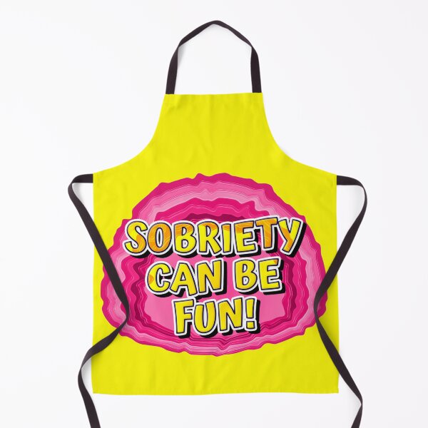 Item preview, GEODE-Sobriety Can Be Fun | 12 Step Slogan designed and sold by ApexDesigners.