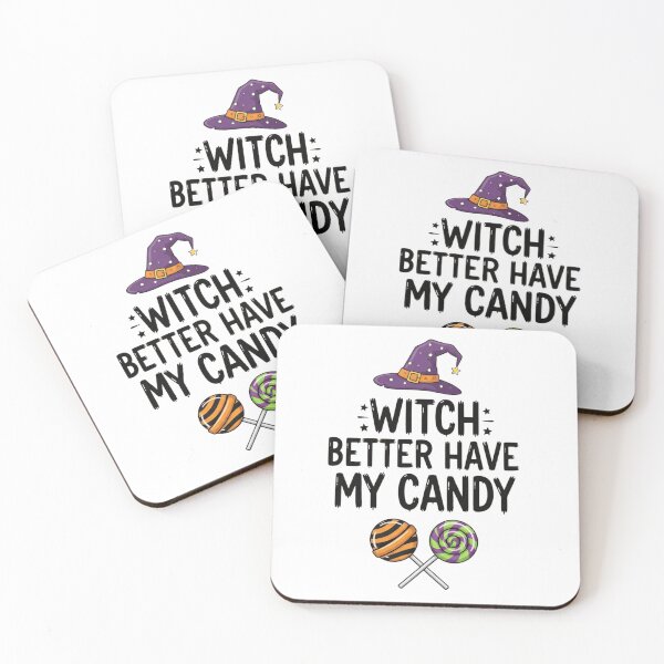 Item preview, Witch Better Have My Candy designed and sold by theteespotshop.