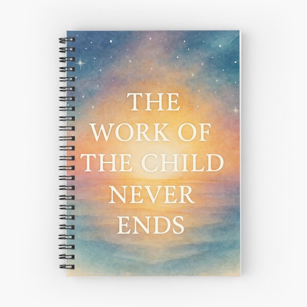 Item preview, The Work of the Child Never Ends — Montessori Cosmic Reflection Design designed and sold by MforMontessori.