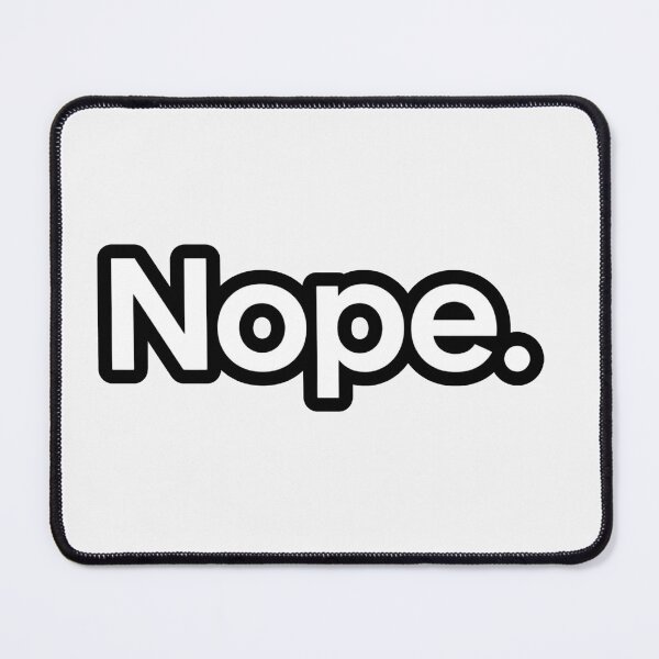 Item preview, Nope designed and sold by FitEnvy.