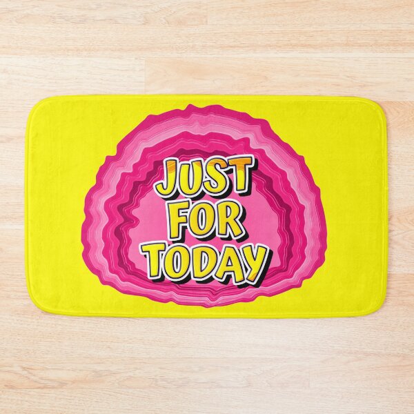 Item preview, GEODE - Just For Today | 12 Step Slogan designed and sold by ApexDesigners.