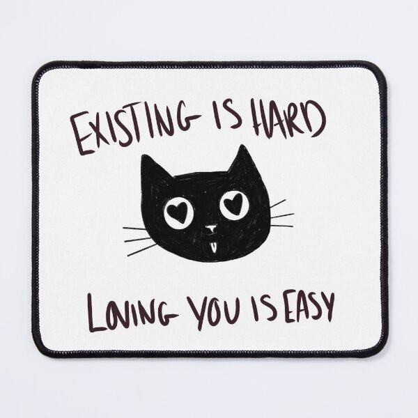 Item preview, Existing is Hard–Loving You is Easy designed and sold by StudioJustice.