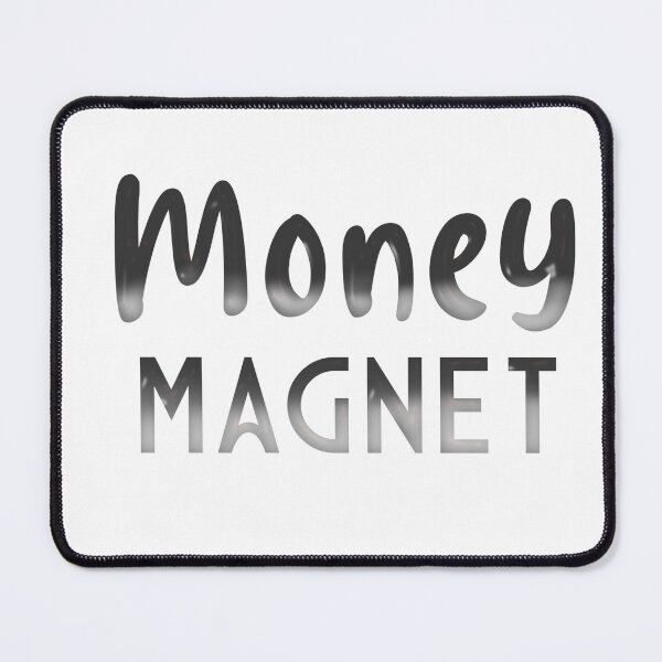 Item preview, Money Magnet designed and sold by blewwaffle.