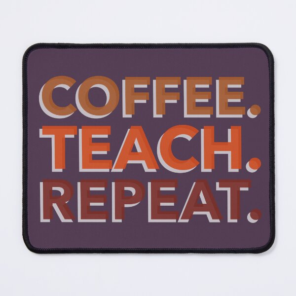Item preview, Coffee. Teach. Repeat. designed and sold by Tisha'sPassion.