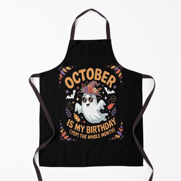 Item preview, October Is My Birthday yep The Whole Month October funny designed and sold by VladoZork.