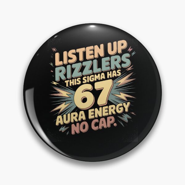 Item preview, Listen Up Rizzlers This Sigma Has 67 Aura Energy No Cap designed and sold by AScribbler0.