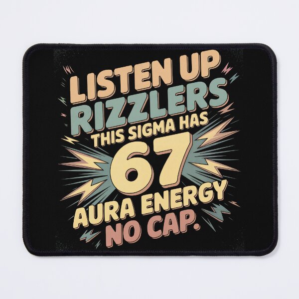 Item preview, Listen Up Rizzlers This Sigma Has 67 Aura Energy No Cap designed and sold by AScribbler0.
