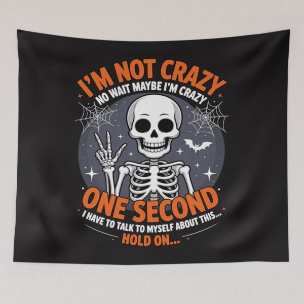 Item preview, I'm Not Crazy No Wait Maybe I'm Crazy One Second I Have to designed and sold by Ikwalima.