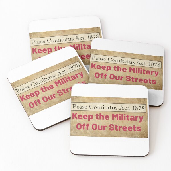 Item preview, Posse Comitatus Act-No Military designed and sold by Quantum Duck Studio.