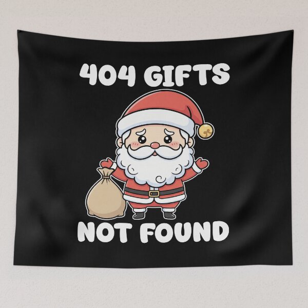 Item preview, 404 GIFTS NOT FOUND - CHRISTMAS SANTA CLAUS designed and sold by KEF Custom.