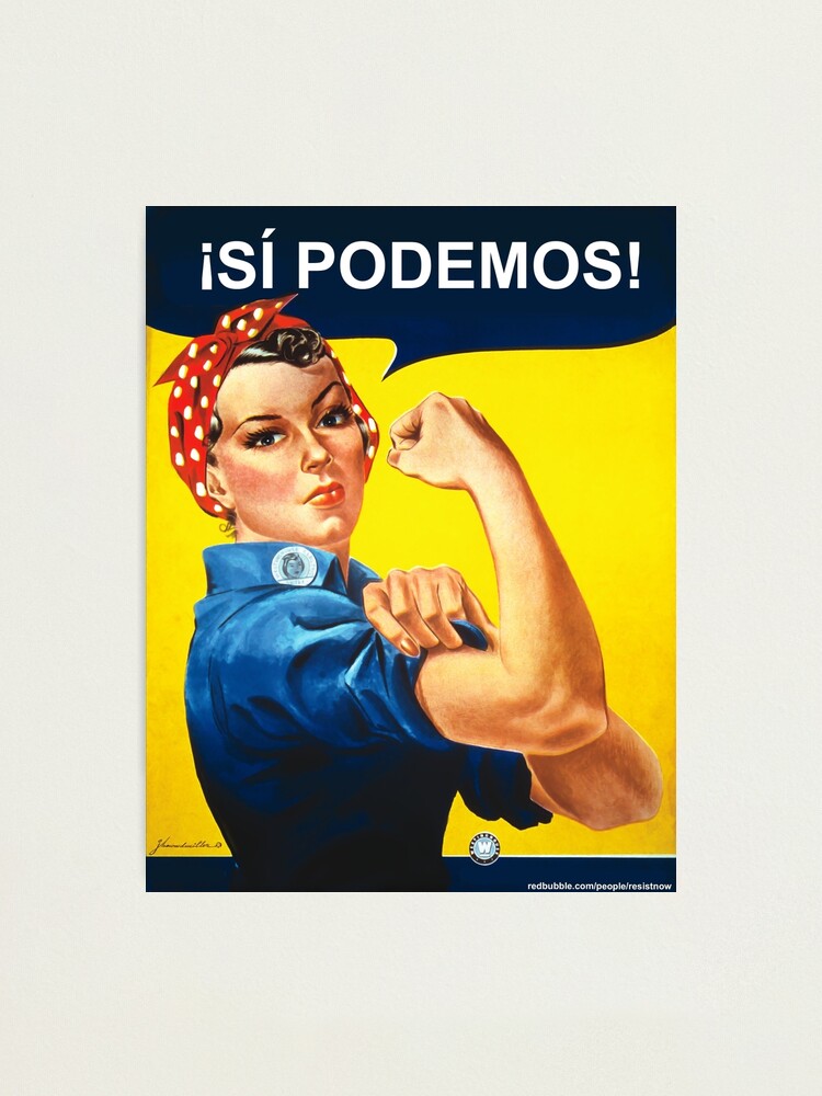 SÍ PODEMOS! - We Can Do It! - Spanish&quot; Photographic Print for Sale 