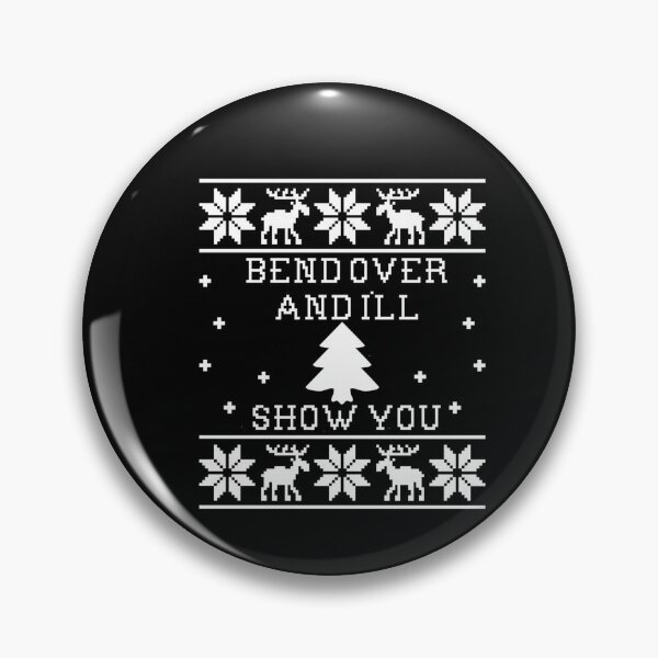 Item preview, Bend Over And I’ll Show You designed and sold by bdacnzbai85.