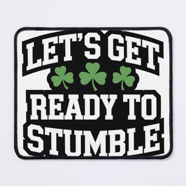 Item preview, Let's Get Ready To Stumble St Patrick designed and sold by catrizmorkess.