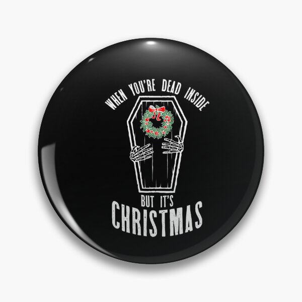 Item preview, When You’re Dead Inside But It’s Christmas Funny Coffin designed and sold by bdacnzbai85.