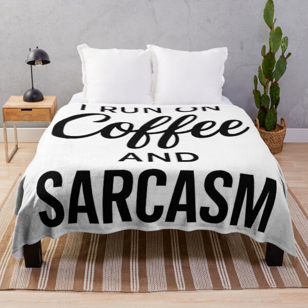 Item preview, I Run On Coffee And Sarcasm designed and sold by uNORTHODOX72.