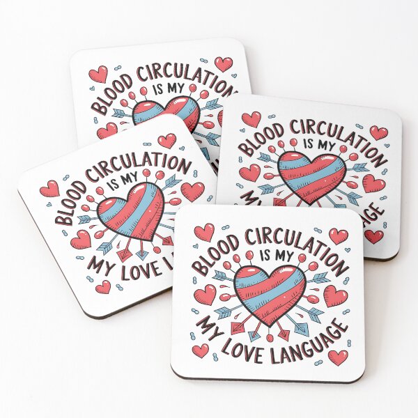 Item preview, Blood Circulation Is My Love Language Funny Cardiovascular Perfusionist designed and sold by CuteDesignables.
