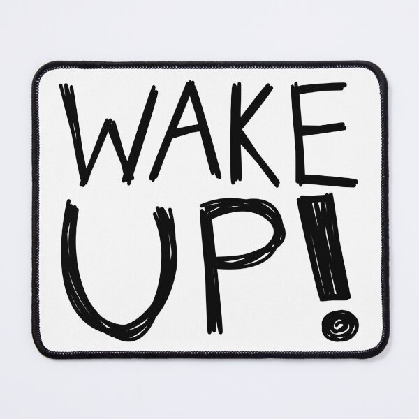 Item preview, WAKE UP! designed and sold by IKDG.