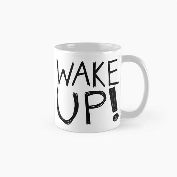 Item preview, WAKE UP! designed and sold by IKDG.