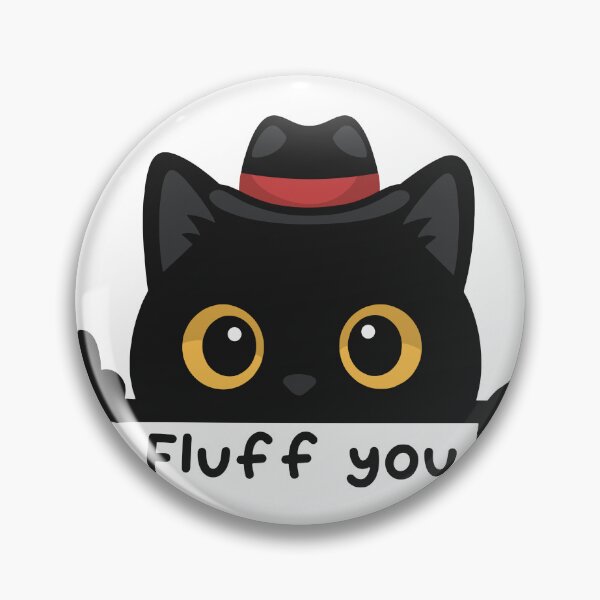 Item preview, Fluff You Cat – Funny Cute Black Cat Attitude designed and sold by haitrieuic96.
