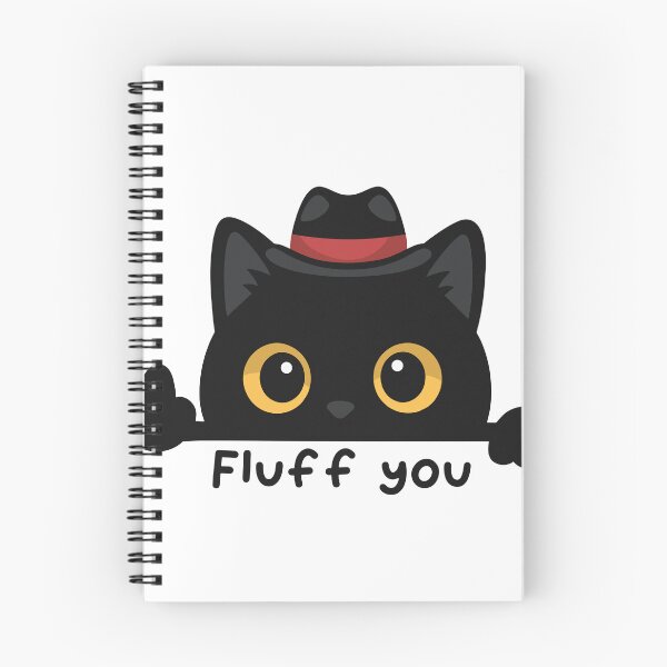 Item preview, Fluff You Cat – Funny Cute Black Cat Attitude designed and sold by haitrieuic96.