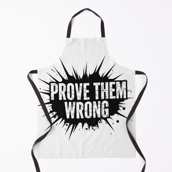 Item preview, PROVE THEM WRONG – Bold Grunge Motivation designed and sold by Happyfreedom.