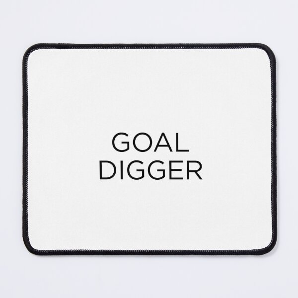 Item preview, Goal Digger designed and sold by goal-getter.