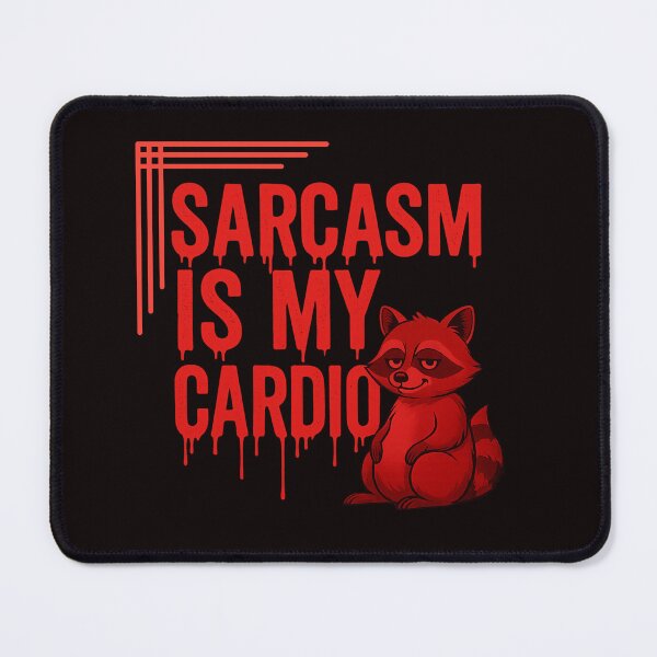 Item preview, Sarcasm Is My Cardio – Red Drip Typography with Raccoon designed and sold by Tadeusz1.