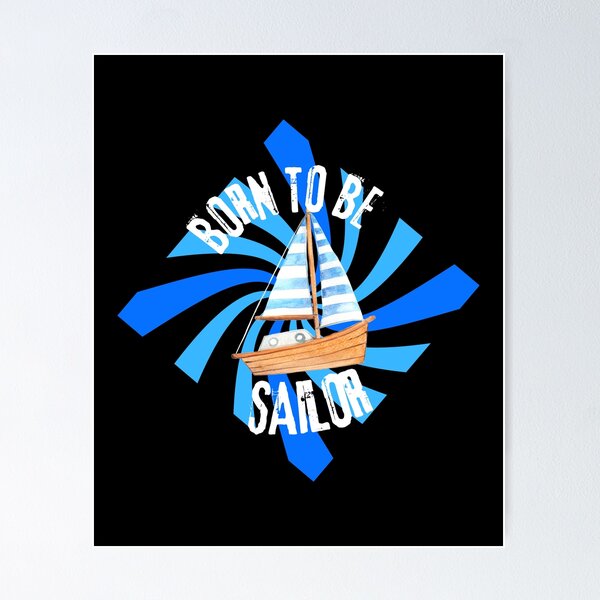 Item preview, BORN TO BE SAILOR Nautical Graphic — Watercolor Sailboat Vintage Design designed and sold by HBDStudio.