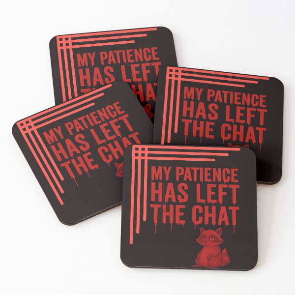Item preview, My Patience Has Left The Chat – Dripping Red Typography with Raccoon designed and sold by Tadeusz1.