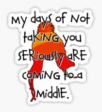 Taken Seriously Sticker