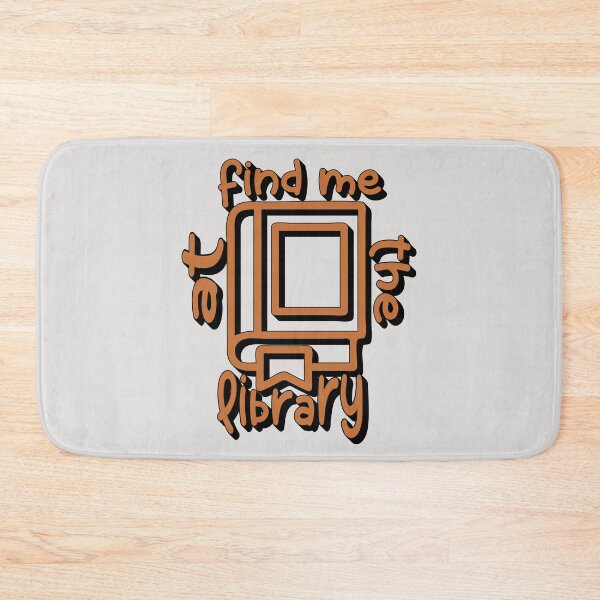 Item preview, Find Me at the Library – Book Lover & Reading Design – Student & Library Gift designed and sold by sednalafandy79.