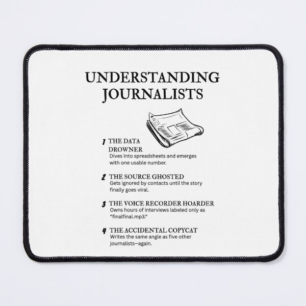 Item preview, The Many Faces of Journalists – Newsroom Humor designed and sold by PsyFlow35.