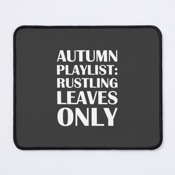 Item preview, Autumn Playlist: Rustling Leaves Only. / Introvert Joke Funny T-Shirt Label designed and sold by introvertvibes.