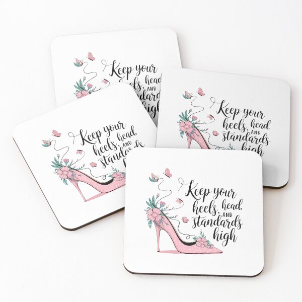 Item preview, Keep Your Heels, Head, and Standards High designed and sold by TeesYouWant.