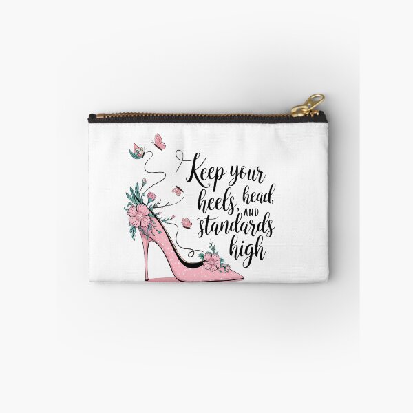 Item preview, Keep Your Heels, Head, and Standards High designed and sold by TeesYouWant.