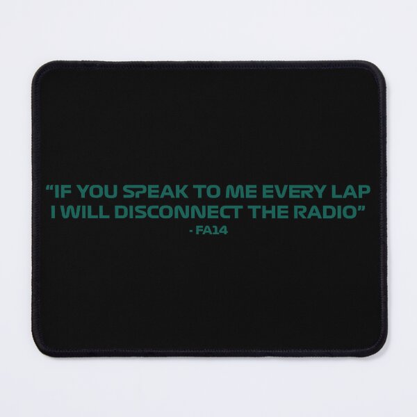 Item preview, Fernando Alonso " I Will Disconnect The Radio" Quote designed and sold by Dougie Middleton.