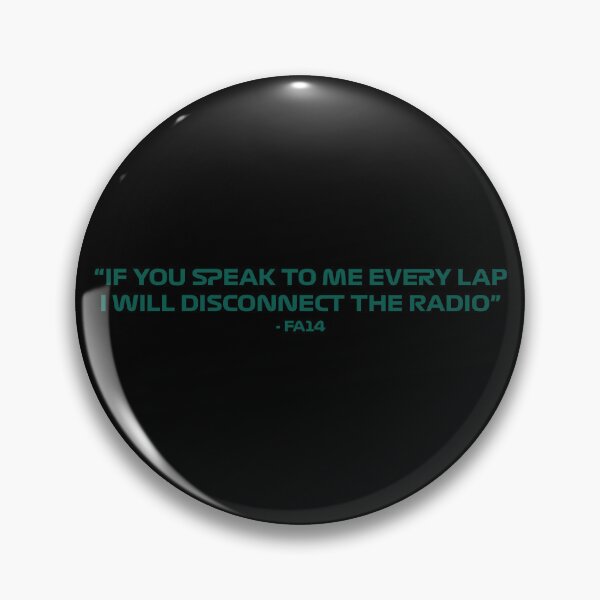 Item preview, Fernando Alonso " I Will Disconnect The Radio" Quote designed and sold by Dougie Middleton.