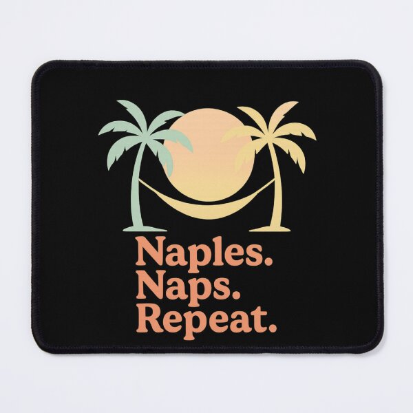 Item preview, Naples. Naps. Repeat. – Funny Florida Retirement designed and sold by nbg2012.