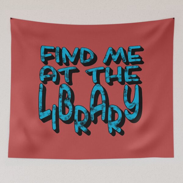 Item preview, Find Me at the Library – Book Lover & Reading Design – Student & Library Gift designed and sold by sednalafandy79.